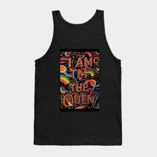 I am the Queen 👑 Tank Top